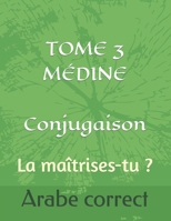 TOME 3 MÉDINE Conjugaison: La maîtrises-tu ? B08DDNB65Y Book Cover