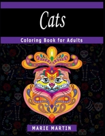 Cats Coloring Book for Adults: The Too Cute Cats Coloring Book, A Fun Coloring Gift Book for Party Lovers & Relaxation with Stress Relieving Cats Designs B08H6RKM9J Book Cover