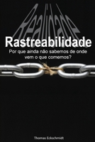Rastreabilidade: A realidade da Cadeia Produtiva de Alimentos (Portuguese Edition) 1537146815 Book Cover