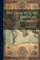 The Principles of American Diplomacy 1596058536 Book Cover