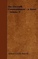 The Eleventh Commandment: A Romance 1167009673 Book Cover
