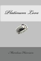 Platinum Love 1441490752 Book Cover