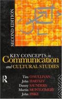 Key Concepts in Communication and Cultural Studies (Studies in Culture and Communication) 0415061733 Book Cover