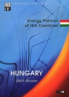 Energy Policies of IEA Countries: Hungary Review 9264014705 Book Cover