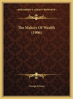 The Makers Of Wealth 1104498561 Book Cover