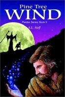 Pine Tree Wind: Pleides Series Book II 0595258344 Book Cover