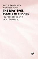 The May 1968 Events in France: Reproductions and Interpretations 0333497570 Book Cover