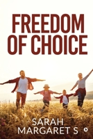 Freedom of Choice 1648929583 Book Cover