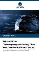 Protokoll zur Übertragungssteuerung über 4G LTE-Advanced-Netzwerke (German Edition) 6202084758 Book Cover