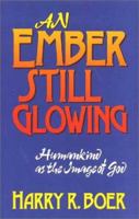 An Ember Still Glowing: Humankind As the Image of God 0802804349 Book Cover