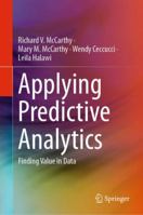 Applying Predictive Analytics 3030830721 Book Cover