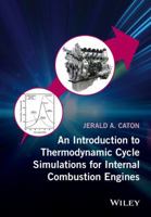 An Introduction to Thermodynamic Cycle Simulations for Internal Combustion Engines 1119037565 Book Cover