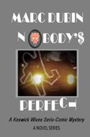 Nobody's Perfect (A Keswick Wives Serio-Comic Mystery Book 1) 1543191452 Book Cover