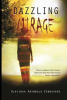 Dazzling Mirage 1530017548 Book Cover