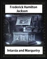 Intarsia and Marquetry 1530757983 Book Cover