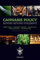 Cannabis Policy: Moving Beyond Stalemate 0199581487 Book Cover