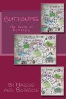 Buttonpig: The Realm of Buttonpig 1539846407 Book Cover