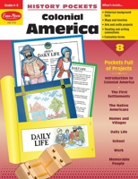 Colonial America, Grades 4-6 (History Pockets) 1557999066 Book Cover