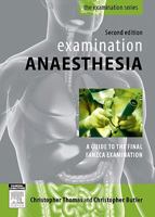 Examination Anaesthesia: A Guide to the Final Fanzca Examination 0729539474 Book Cover
