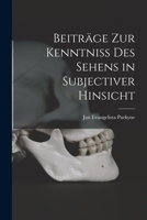 Beitr�ge zur Kenntniss des Sehens in subjectiver Hinsicht 1018649719 Book Cover