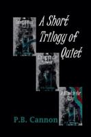 A Short Trilogy of Quiet (Cady and Sam) B0G3QJRL92 Book Cover