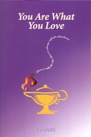 You Are What You Love 0977320006 Book Cover