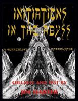 Initiations in the Abyss: A Surrealist Apocalypse 0930324714 Book Cover