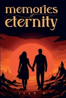 Memories of Eternity: A Dystopian Survival Romance B0GZ2XB8J1 Book Cover