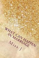 What Can Happen in Marriage 1983849413 Book Cover
