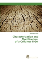 Characterization and Modification of a Cellulose II Gel 3838153855 Book Cover