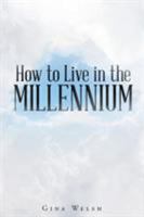 How to Live in the Millennium B0CM4NKJ76 Book Cover