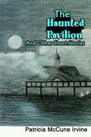 Haunted Pavilion 0595296777 Book Cover