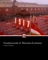 Fundamentals of Marxism Leninism: Manual B09YYJ9967 Book Cover