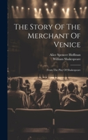 The Story Of The Merchant Of Venice: From The Play Of Shakespeare... 1021866571 Book Cover