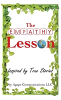 The Empathy Lesson: Inspired by True Stories 1664281053 Book Cover