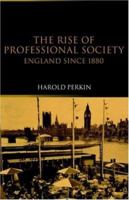 The Rise of Professional Society 041504975X Book Cover