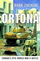 Ortona: Canada's Epic World War II Battle 1550545574 Book Cover
