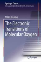 The Electronic Transitions of Molecular Oxygen 3030031829 Book Cover