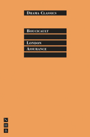 London Assurance (Theatre Classics) 1848420862 Book Cover