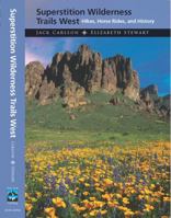 Supertition Wilderness Trails West, 2nd edition 1884224121 Book Cover