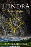 Tundra: Valley of the Sun 1523228571 Book Cover