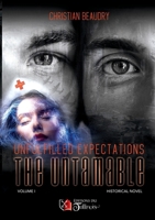 Unfulfilled Expectations - The Untamable 2898094595 Book Cover