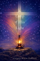 A Lamp of His Light B0GW4P9NGW Book Cover