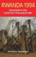 Rwanda 1994: Genocide in the "Land of a Thousand Hills" 1781795800 Book Cover