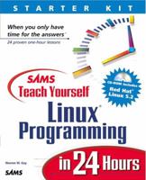 Sams Teach Yourself Linux Programming in 24 Hours 0672315823 Book Cover