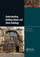 Understanding Building Stones and Stone Buildings 0367779811 Book Cover