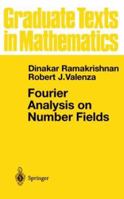 Fourier Analysis on Number Fields (Graduate Texts in Mathematics) 147573087X Book Cover
