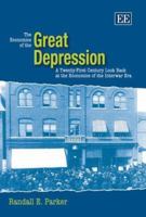 The Economics of the Great Depression: A Twenty-First Century Look Back At The Economics Of The Interwar Era 1845421272 Book Cover