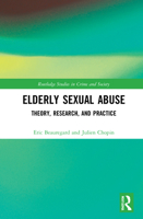 Elderly Sexual Abuse: Theory, Research, and Practice 0367638606 Book Cover