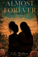 Almost Forever: The Love that Stayed B0H9QW67QY Book Cover